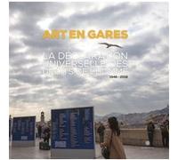 Art en gares Patrick Ropert (Auteur), Muriel Montero (Auteur)