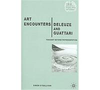 Art Encounters Deleuze And Guattari, Renewing Philosophy Simon O'sullivan (Auteur)