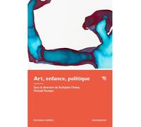 Art, enfance, politique - Rodolphe Olcèse - Mimesis - broché - Essai
