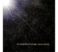 Art Ensemble of Chicago – Sirius Calling – CD