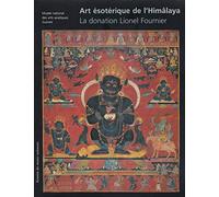 Art ésotérique de l'Himâlaya. La donation Lionel Fournier