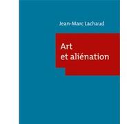Art et aliénation