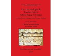 Art Et Archéologie Du Proche-Orient Hellénistique Et Romain