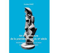 Art et Architecture de la première moitié du xxe siècle