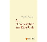 Art et contestation aux États-Unis - Violaine Roussel - Puf - broché - Essai