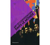 Art et contestation dans le monde