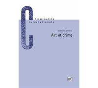 Art et crime La criminalité du monde artistique et littéraire et sa répre - Ghislaine Guillotreau - Puf - broché - Scolaire / Universitaire