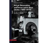 Art et Décoration, une revue entre deux siècles (1897-1914) : De l'art nouveau à un art décoratif moderne