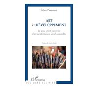 Art et développement: Le geste créatif au service d'un développement social soutenable