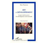Art Et Développement - Le Geste Créatif Au Service D'un Développement Social Soutenable