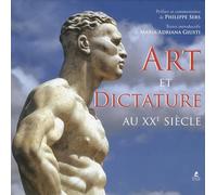 Art et Dictature au XXe siècle: Nazisme, Stalinisme et Fascisme