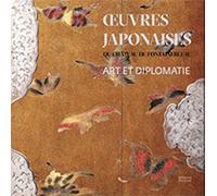 Art et diplomatie: Oeuvres japonaises du château de Fontainebleau