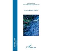 Art et extériorité - François Soulages - L'harmattan - broché - Essai