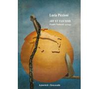 Art et fascisme: Peindre l'italianité (1922-1943)
