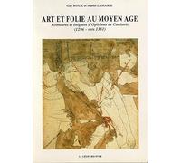 Art et Folie au Moyen Age, Aventures et énigmes d'Opicinus de Canistris (1296 - vers 1351)