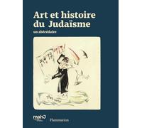 Art et histoire du Judaïsme: Un abécédaire