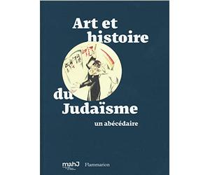 Art et histoire du Judaïsme: Un abécédaire
