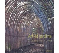 Art et jardins : Chaumont-sur-Loire