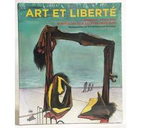 Art et liberte: RUPTURE,GUERRE ET SURREALISME EN EGYPTE (1938-1948)
