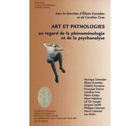 Art Et Pathologies Au Regard De La Phénoménologie Et De La Psychanalyse