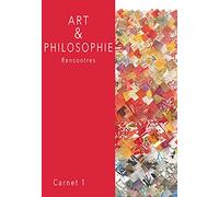 Art et Philosophie: Rencontres