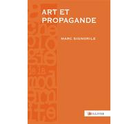 Art Et Propagande Europe, Antiquité-XVIIe siècle - Marc Signorile - Sulliver Eds - broché - Etude
