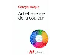 Art et science de la couleur Georges Roque (Auteur)