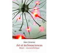 Art et technosciences: Bioart - Neuroesthétique