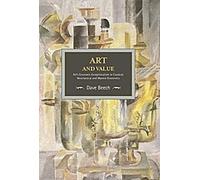 Art et valeur : L'exceptionnalisme économique de l'art dans l'économie classique, néoclassique et marxiste