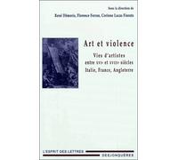ART ET VIOLENCE - VIES D'ARTISTES ENTRE XVIe ET XVIIIe - René Démoris - Desjonqueres - broché - Essai