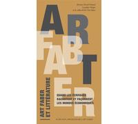 Art faber et littérature Quand les écrivains racontent et façonnent les mondes économiques - Jérôme Duval-Hamel - Actes sud - broché - Essai