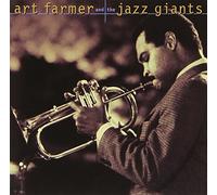 Art Farmer - and The Jazz Giants [Import]