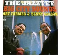 Art Farmer, Benny Golson, Tom McIntosh, Cedar Walton, Tommy Williams, Albert Hea - The Jazztet. Big City Sounds. Import Edition by Art Farmer, Benny Golson, Tom McIntosh, Cedar Walton, Tommy Williams, Albert Hea (2010) Audio CD