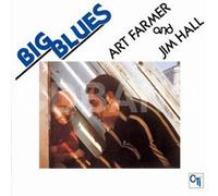 Art Farmer & Jim Hall - Big Blues
