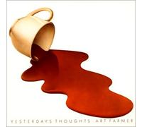 Art Farmer - Yesterday's Thoughts [Import]