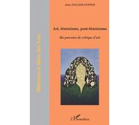 Claudine Romeo – Art, féminisme, post-féminisme: Un parcours de critique d'art – Broché