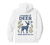 Art Floral Mignon « Je me Demande si Les Cerfs pensent trop à Moi » Sweat à Capuche