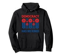 Art Floral Patriotique Democracy Has No Kings Sweat à Capuche