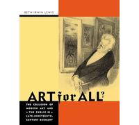 Art for All: The Collision of Modern Art and the Public in Late Nineteenth-Century Germany