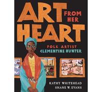 Art From Her Heart: Folk Artist Clementine Hunter