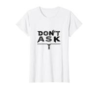 Art Graphique à Fermeture éclair Don't Ask Typography T-Shirt, Femme, Blanc, XXL