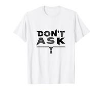 Art Graphique à Fermeture éclair Don't Ask Typography T-Shirt, Homme, Blanc, 6XL