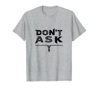 Art Graphique à Fermeture éclair Don't Ask Typography T-Shirt, Homme, Gris Chiné, 5XL