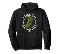 Art Graphique Amusant de I Like Em Real Thick and Juicy Pickle Sweat à Capuche