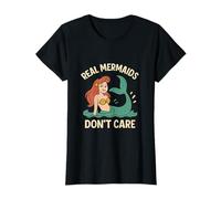 Art Graphique Real Mermaids Don't Care Mermaid T-Shirt