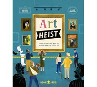 Art Heist: What Is Art and Why Do People Want to Steal It?