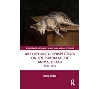 Art Historical Perspectives on the Portrayal of Animal Death: 1550-1950