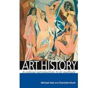 Art History: A Critical Introduction to Its Methods