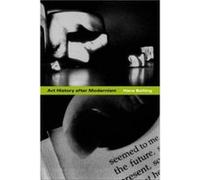 Art History after Modernism by Kenneth J. Northcott Hardcover Book Hans Belting (Auteur)