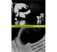 Art History after Modernism Hans Belting (Auteur)